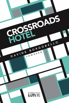 Crossroads Hotel (eBook, ePUB) - Borgobello, Davide