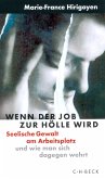 Wenn der Job zur Hölle wird (eBook, PDF) Wenn der Job zur Hölle wird (eBook, PDF)