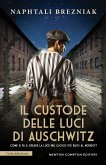Il custode delle luci di Auschwitz (eBook, ePUB) Il custode delle luci di Auschwitz (eBook, ePUB)