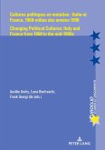 Cultures politiques en mutation : Italie et France, 1968-milieu des années 1990 / Changing Political Cultures: Italy and France from 1968 to the mid-1990s