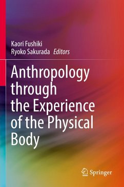 Cover Anthropology through the Experience of the Physical Body