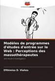 Modèles de programmes d'études d'entrée sur le Web : Perceptions des massothérapeutes Modèles de programmes d'études d'entrée sur le Web : Perceptions des massothérapeutes