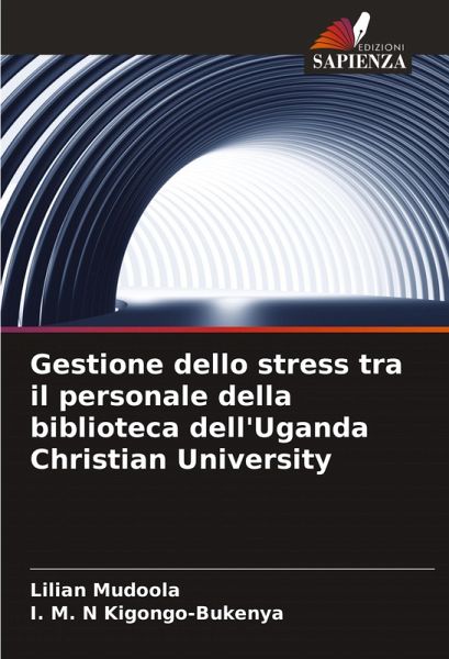 Gestione dello stress tra il personale della biblioteca dell'Uganda Christian University