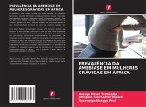 PREVALÊNCIA DA AMEBÍASE EM MULHERES GRÁVIDAS EM ÁFRICA PREVALÊNCIA DA AMEBÍASE EM MULHERES GRÁVIDAS EM ÁFRICA
