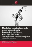 Modelos curriculares de nível de entrada baseados na Web: Percepções dos Terapeutas de Massagem Modelos curriculares de nível de entrada baseados na Web: Percepções dos Terapeutas de Massagem