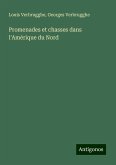 Promenades et chasses dans l'Amérique du Nord Promenades et chasses dans l'Amérique du Nord