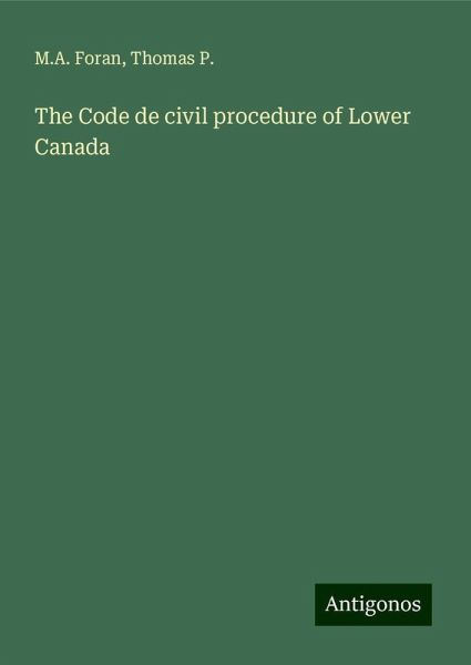 The Code de civil procedure of Lower Canada