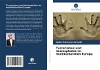 Terrorismus und Islamophobie im multikulturellen Europa