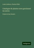 Catalogue de plantes rares garnissant les serres