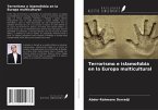 Terrorismo e islamofobia en la Europa multicultural Terrorismo e islamofobia en la Europa multicultural