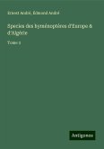 Species des hyménoptères d'Europe & d'Algérie