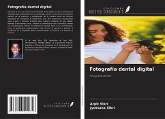 Fotografía dental digital - Sikri, Arpit; Sikri, Jyotsana