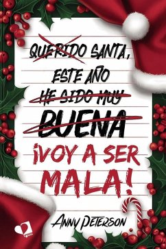 Santa, este año... ¡voy a ser mala!