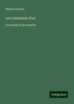 Les industries d'art - Vachon, Marius