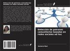 Detección de patrones comunitarios basados en redes sociales ad hoc Detección de patrones comunitarios basados en redes sociales ad hoc