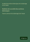 Bulletin de la société des archives historiques