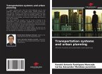 Transportation systems and urban planning Transportation systems and urban planning