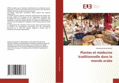 Plantes et médecine traditionnelle dans le monde arabe - Boukef, Mohamed Kamel