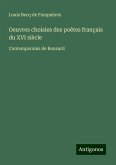Oeuvres choisies des poètes français du XVI siècle Oeuvres choisies des poètes français du XVI siècle