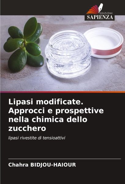 Lipasi modificate. Approcci e prospettive nella chimica dello zucchero