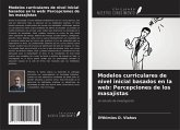 Modelos curriculares de nivel inicial basados en la web: Percepciones de los masajistas Modelos curriculares de nivel inicial basados en la web: Percepciones de los masajistas