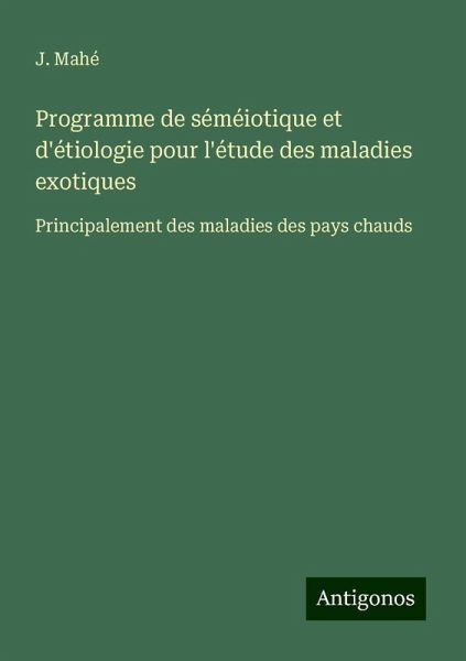 Programme de séméiotique et d'étiologie pour l'étude des maladies exotiques