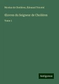 ¿uvres du Seigneur de Cholières