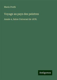 Voyage au pays des peintres - Proth, Mario