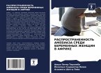 RASPROSTRANENNOST' AMEBIAZA SREDI BEREMENNYH ZhENShhIN V AFRIKE