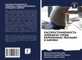 RASPROSTRANENNOST' AMEBIAZA SREDI BEREMENNYH ZhENShhIN V AFRIKE