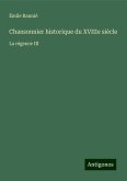 Chansonnier historique du XVIIIe siècle Chansonnier historique du XVIIIe siècle