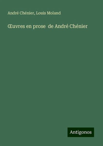 ¿uvres en prose de André Chénier