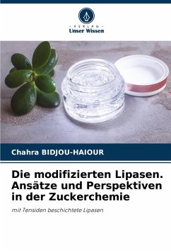 Cover Die modifizierten Lipasen. Ansätze und Perspektiven in der Zuckerchemie