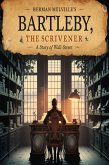 Bartleby, The Scrivener (illustrated) (eBook, ePUB)