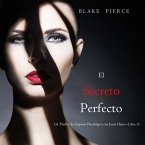 El Secreto Perfecto (Un Thriller de Suspense Psicológico con Jessie Hunt—Libro 11) (MP3-Download)
