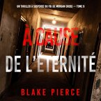 À cause de l'éternité (Un thriller à suspense du FBI de Morgan Cross — Tome 9) (MP3-Download)