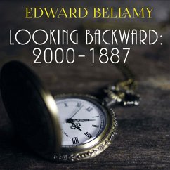 Looking Backward: 2000-1887 (MP3-Download) - Bellamy, Edward