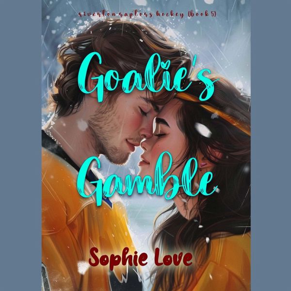 Goalie's Gamble (A Riverton Raptors Hockey Romance—Book Five) (MP3-Download)