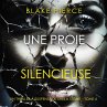 Une Proie Silencieuse (Un thriller à... - Bild 1