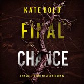 Final Chance (A Maggie Flight Suspense Thriller—Book Two) (MP3-Download) Final Chance (A Maggie Flight Suspense Thriller—Book Two) (MP3-Download)