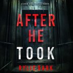After He Took (A Sloane Riddle Suspense Thriller—Book 1) (MP3-Download)
