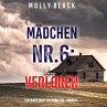 Mädchen Nr.6: Verloren (Ein Maya Gray... - Bild 1