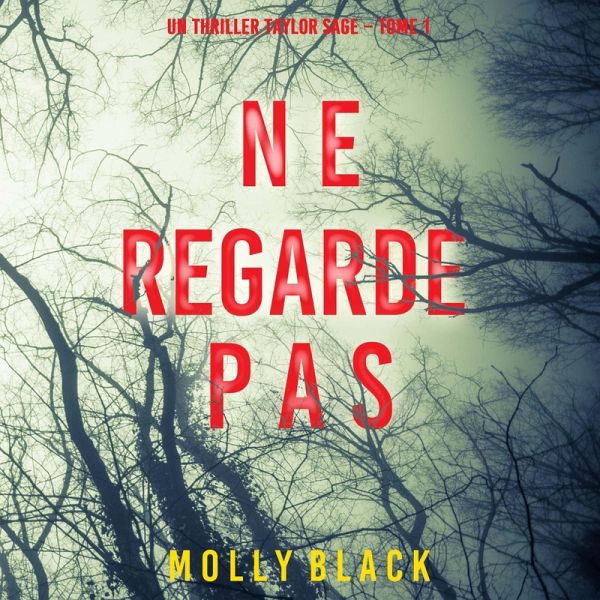 Ne Regarde Pas (Un thriller Taylor Sage – Tome 1) (MP3-Download)