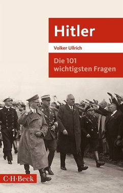 Die 101 wichtigsten Fragen: Hitler (eBook, PDF) - Ullrich, Volker