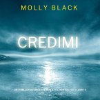 Credimi (Un Thriller Avvincente con Katie Winter, FBI — Libro 4) (MP3-Download)