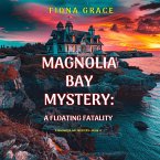 A Floating Fatality (A Magnolia Bay Mystery—Book Six) (MP3-Download)