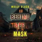 Behind Her Mask (An Elise Close Psychological Thriller—Book Six) A thoroughly exciting psychological thriller packed with suspense and twists (MP3-Download)