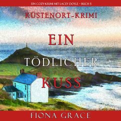 Cover Ein tödlicher Kuss (Ein Cozy-Krimi mit Lacey Doyle – Buch 5) (MP3-Download)
