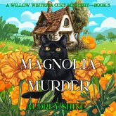 Magnolia Murder (A Willow Wisteria Cozy Mystery—Book Three) (MP3-Download)
