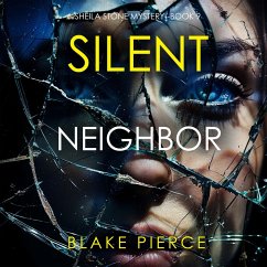 Silent Neighbor (A Sheila Stone Suspense Thriller—Book Nine) (MP3-Download) - Pierce, Blake